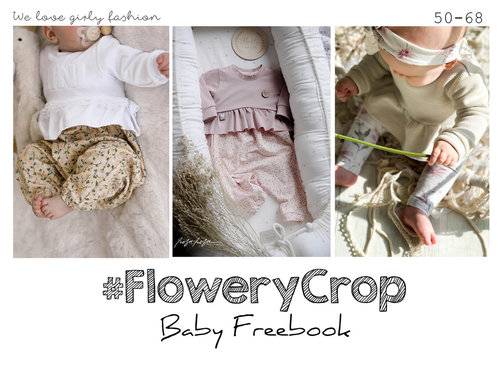 Freebook #FloweryCrop Baby 50-68 A4/ A3/ Beamerdatei